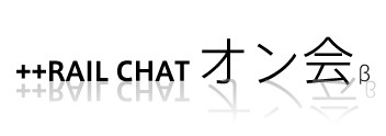 ++RAIL CHAT �I����